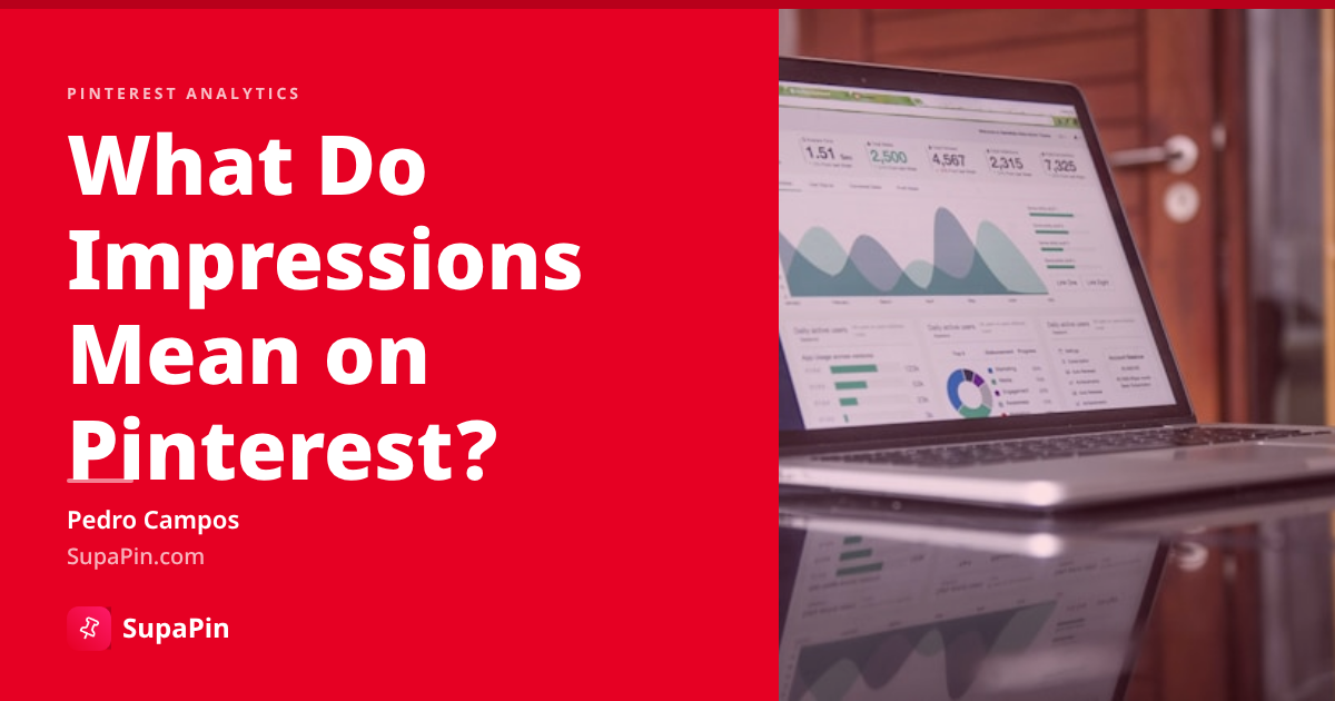 What Do Impressions Mean on Pinterest? A Complete Guide